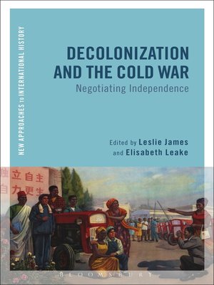 cover image of Decolonization and the Cold War